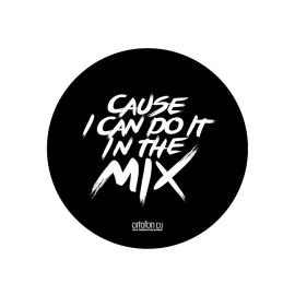 Ortofon Cause I Can Do It In The Mix Slipmats (pair)